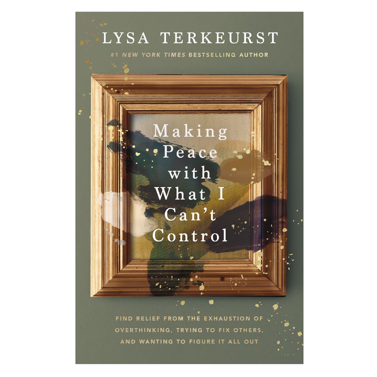 Making Peace with What I Can’t Control: Find Relief from the Exhaustion of Overthinking PB