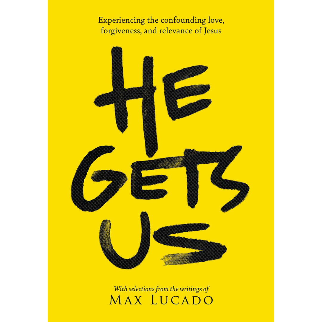 He Gets Us: Experiencing The Confounding Love, Forgiveness (Paperback)