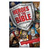 Heroes of the Bible Devotional: 90 Devotions to Help You Become a Hero of God! PB