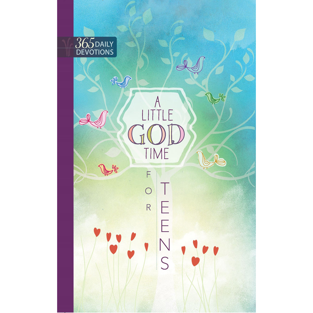 Little God Time For Teens: 365 Daily Devotions (Hardcover)