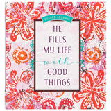 He Fills My Life With Good Things Guided Journal (Hardcover)