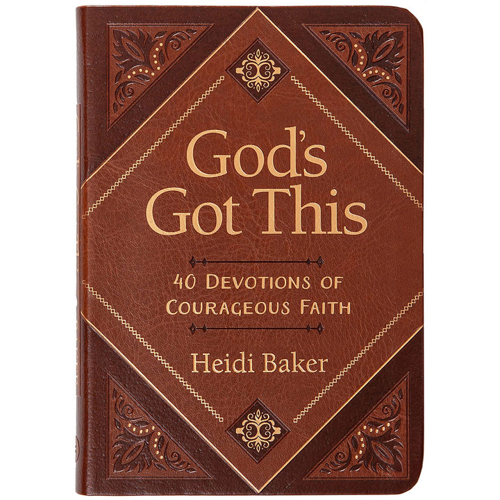 God's Got This: 40 Devotions Of Courageous Faith (Imitation Leather)