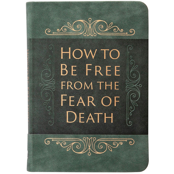 How To Be Free From The Fear Of Death (Imitation Leather)