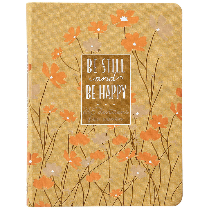 Be Still And Be Happy: 365 Devotions For Women (Imitation Leather)