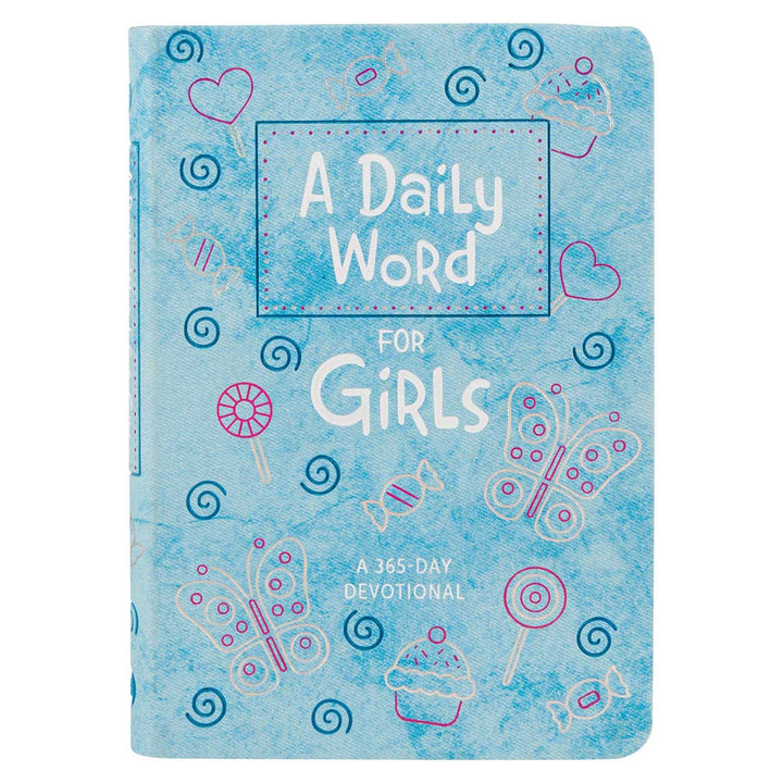 A Daily Word For Girls: 365-Day Devotional (Imitation Leather)