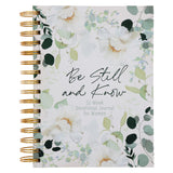 Be Still and Know: 52-Week Devotional Journal for Women (Spiral-Bound)