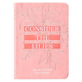 Consider the Lilies: 365 Devotions for Women (Imitation Leather)