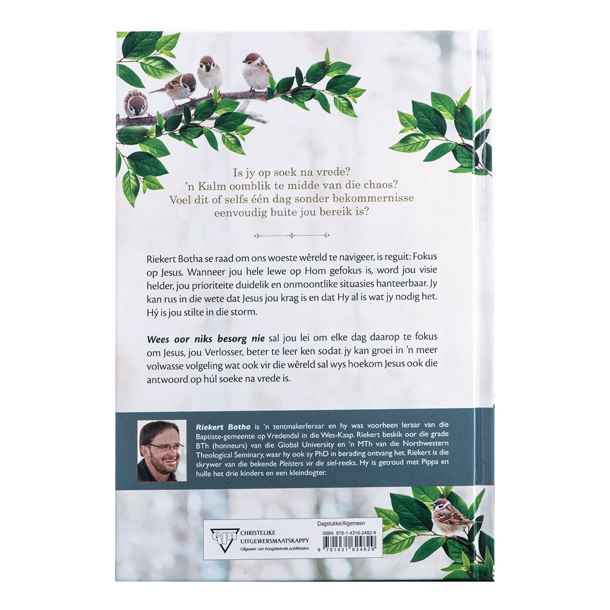 Wees Oor Niks Besorg Nie (Hardeband)