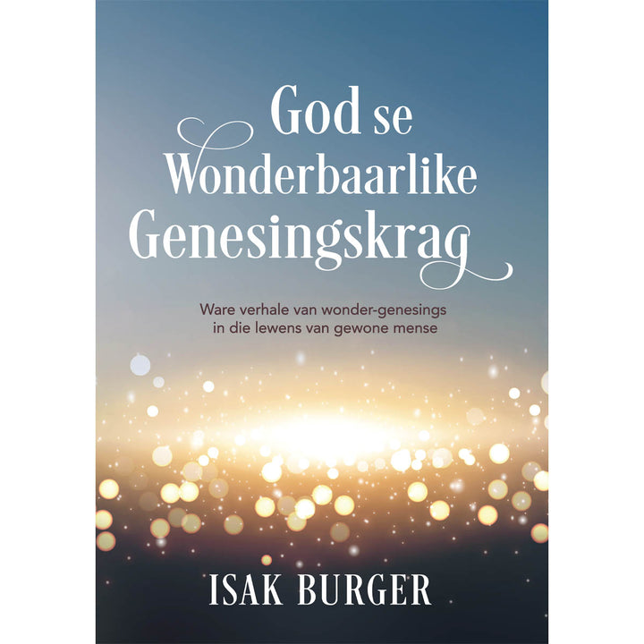 God Se Wonderbaarlike Genesingskrag (Sagteband)