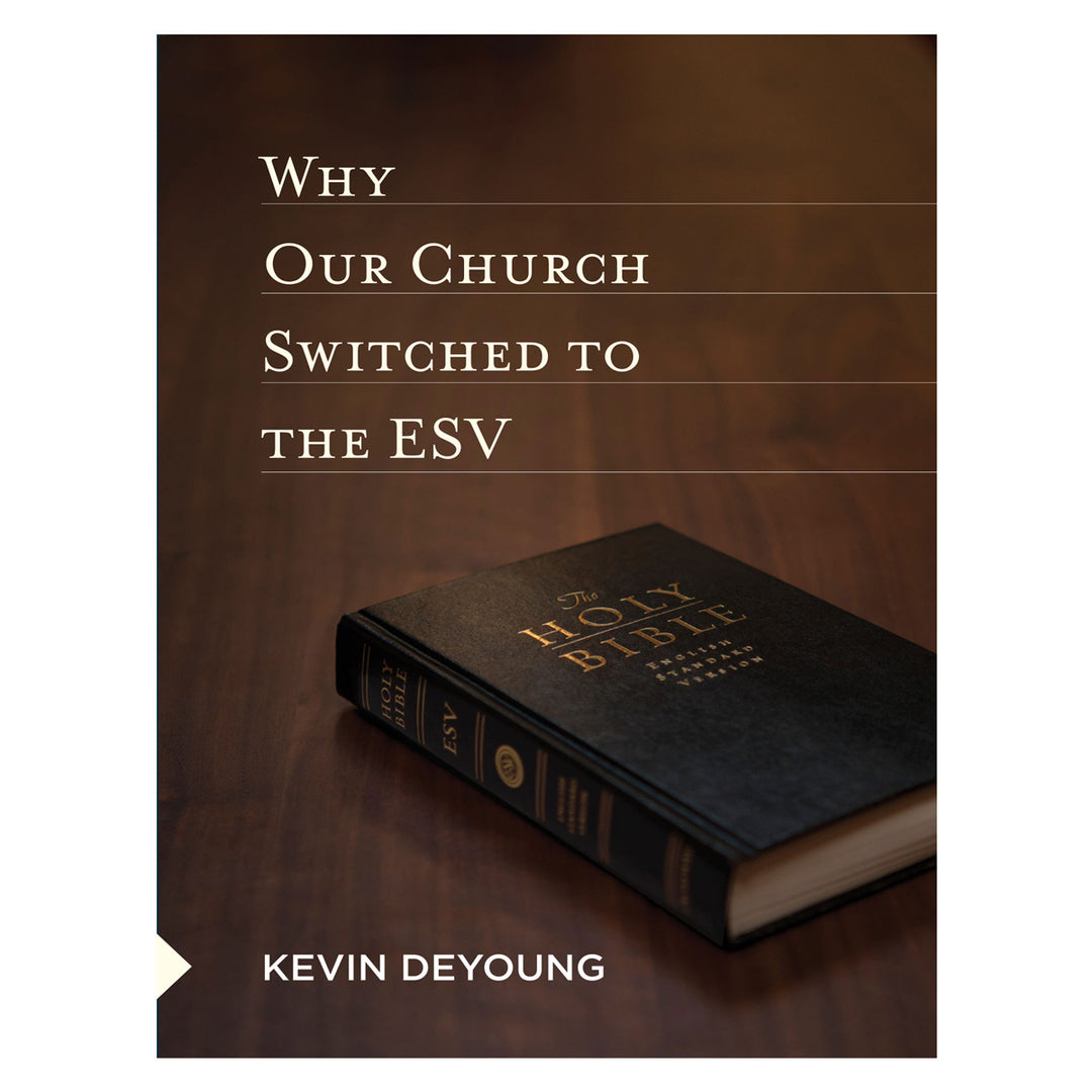 Why Our Church Switched to the ESV (Paperback)