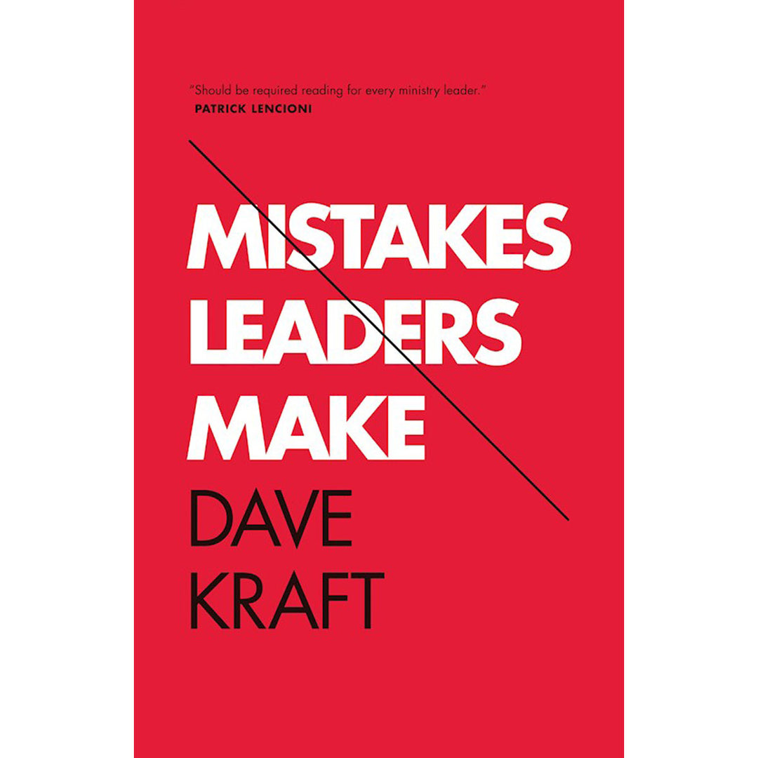 Mistakes Leaders Make (Paperback)