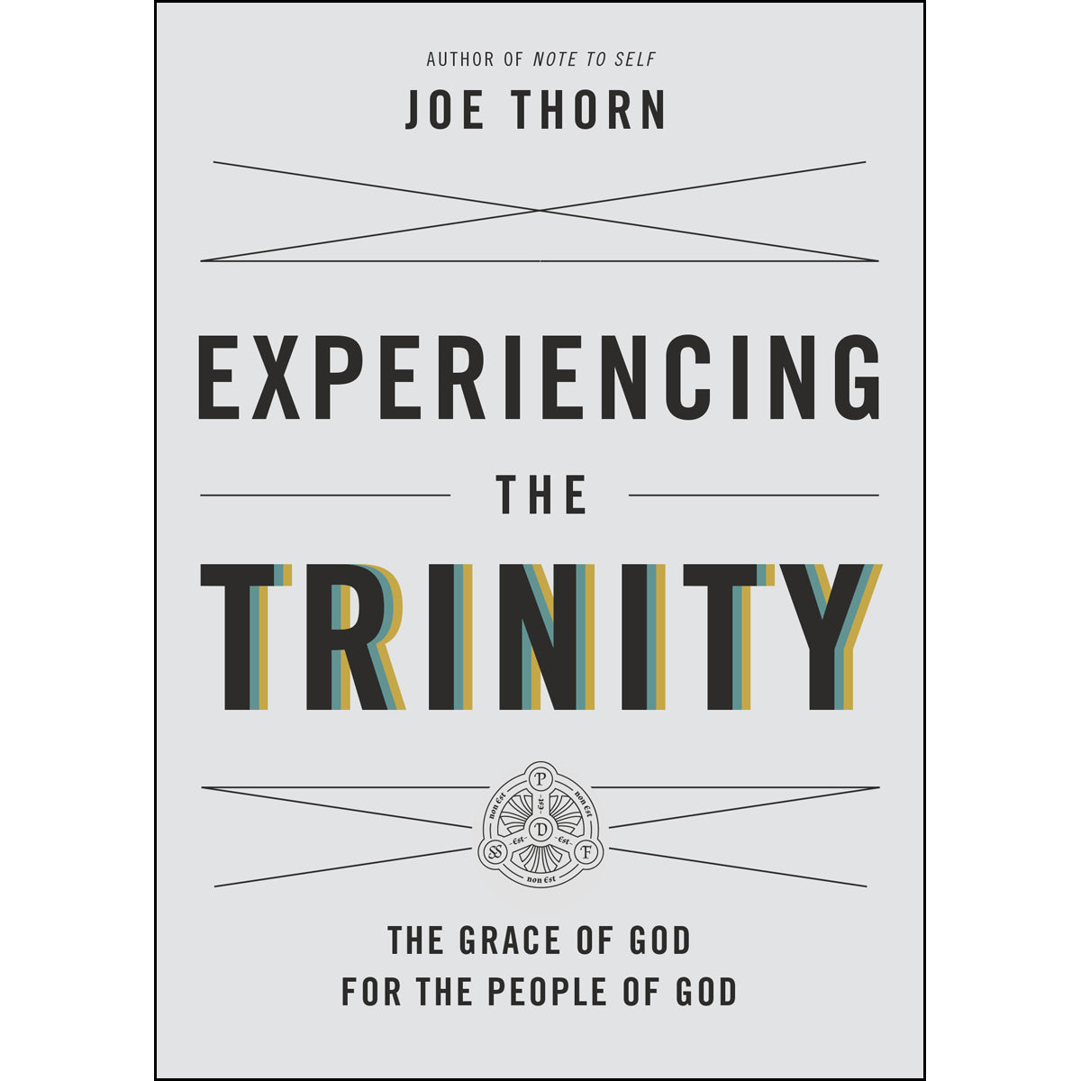 Experiencing The Trinity (Paperback)