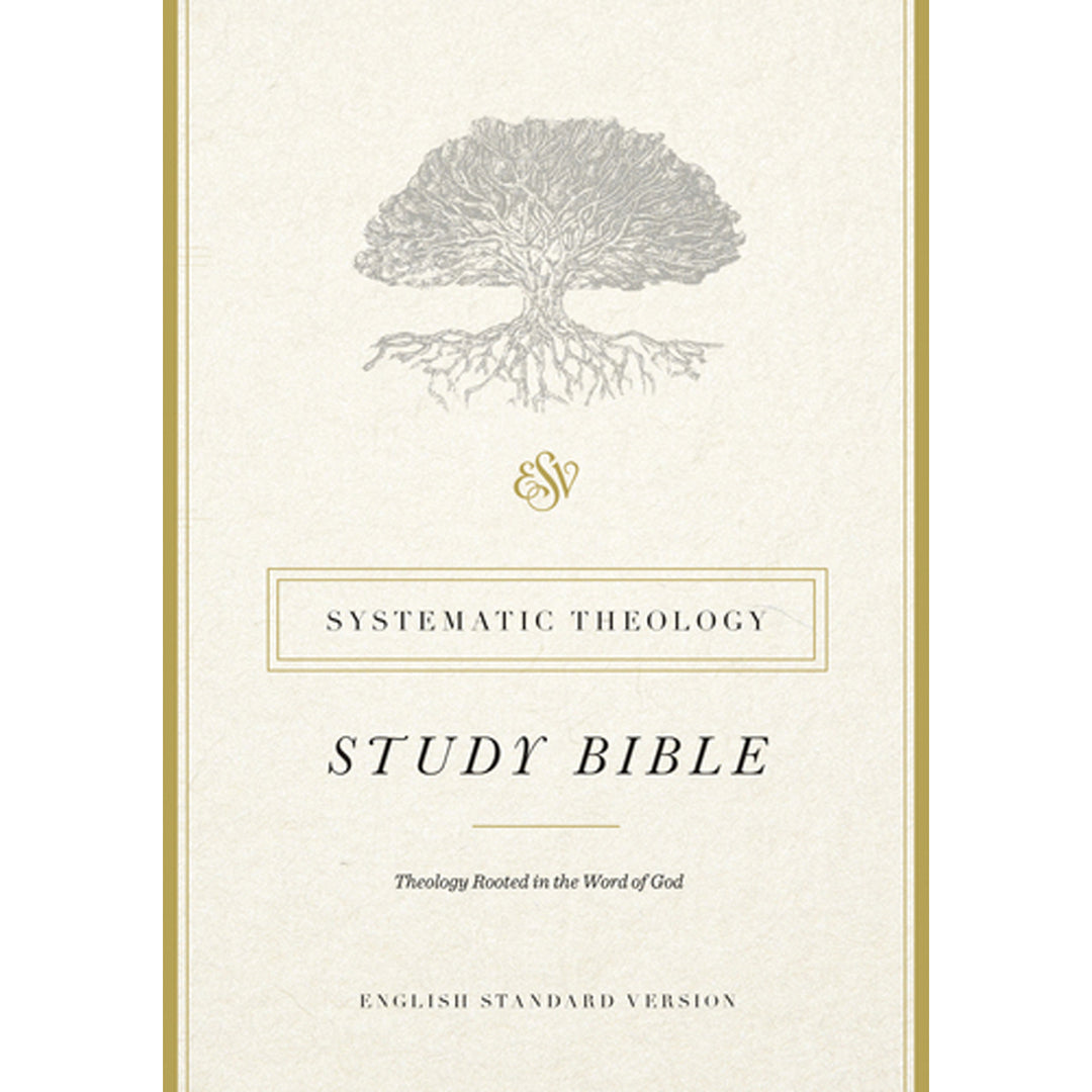 ESV Systematic Theology Study Bible (Hardcover)