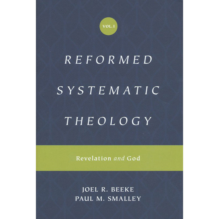 Reformed Systematic Theology Volume 1: Revelation And God (Hardcover)