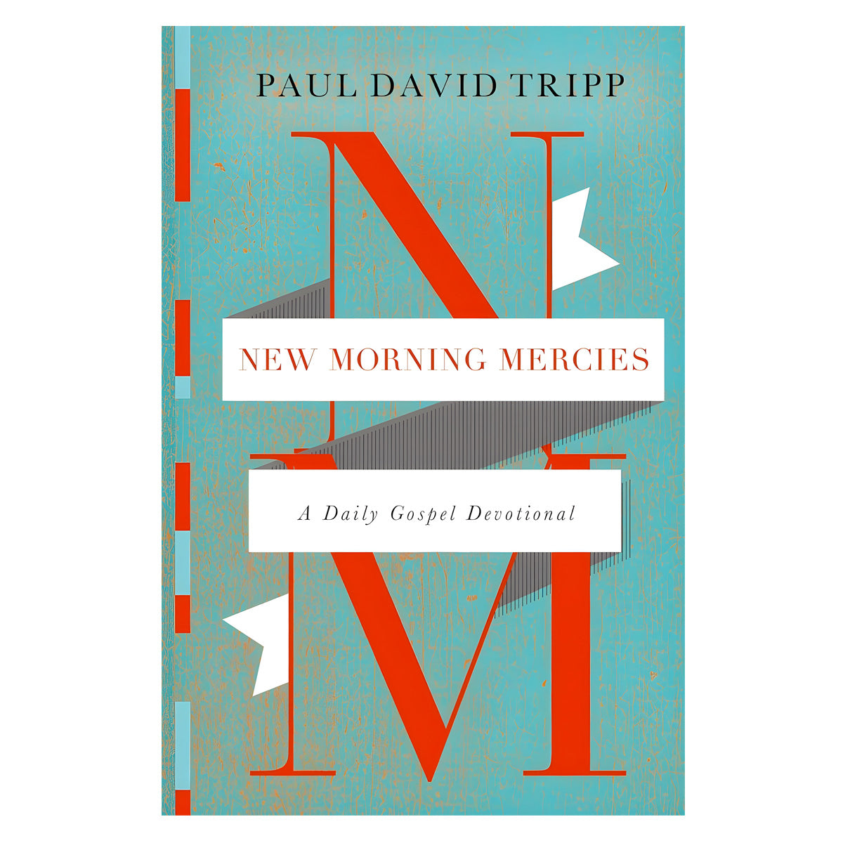 New Morning Mercies: A Daily Gospel Devotional (Paperback)