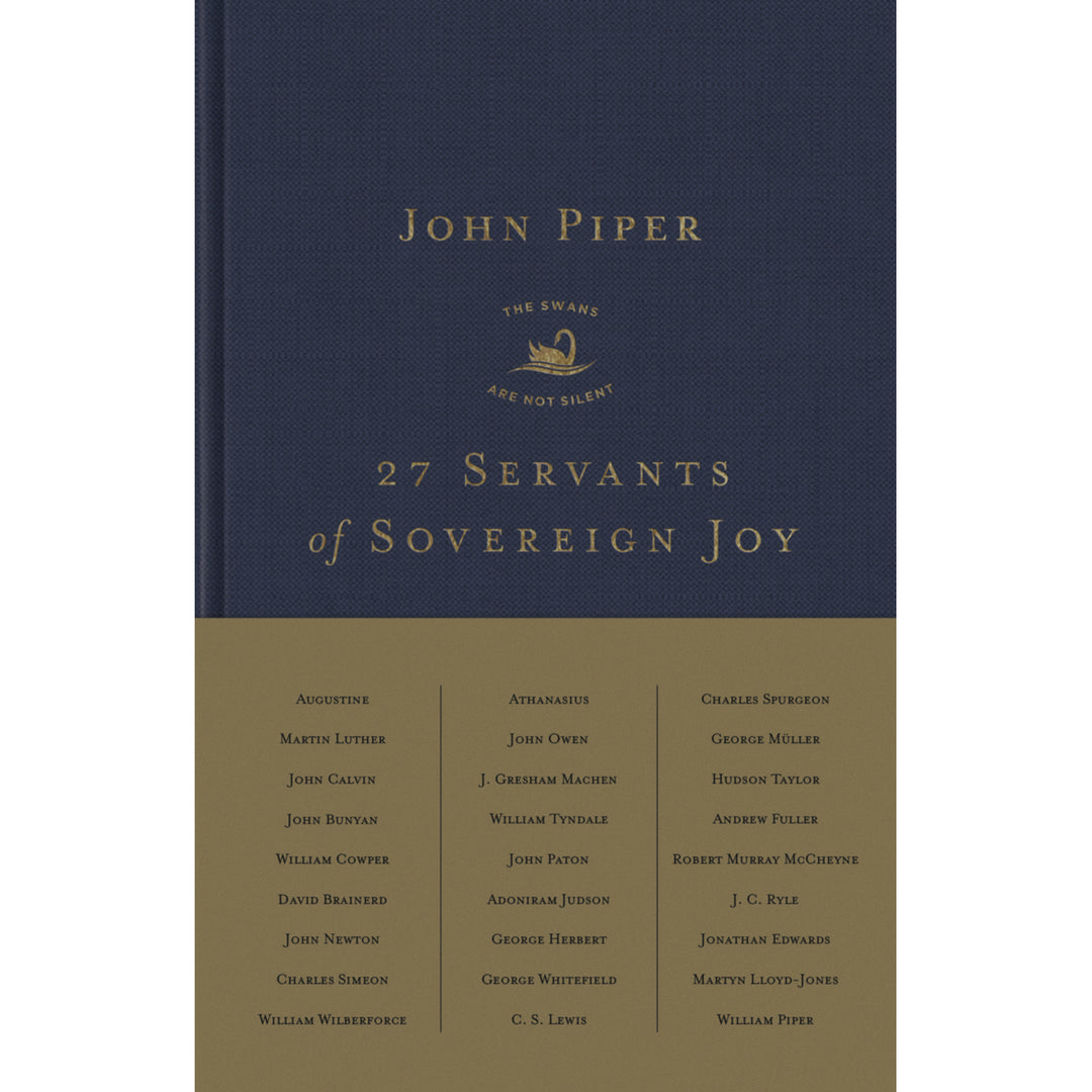27 Servants Of Sovereign Joy: Faithful, Flawed, Fruitful (Hardcover)