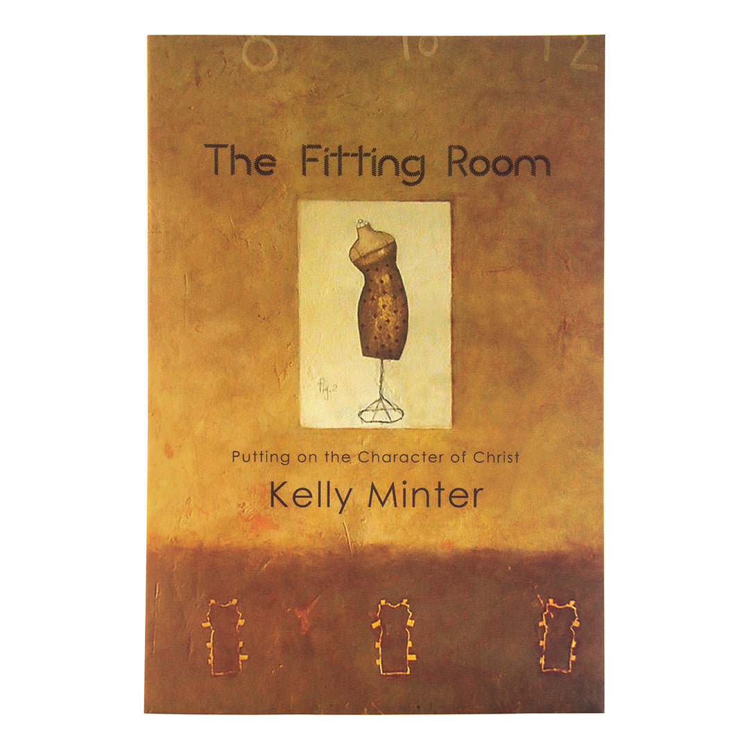 The Fitting Room: Putting On The Character Of Christ (Paperback)