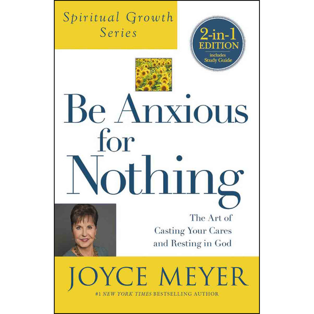 Be Anxious For Nothing Spiritual Growth (Paperback)