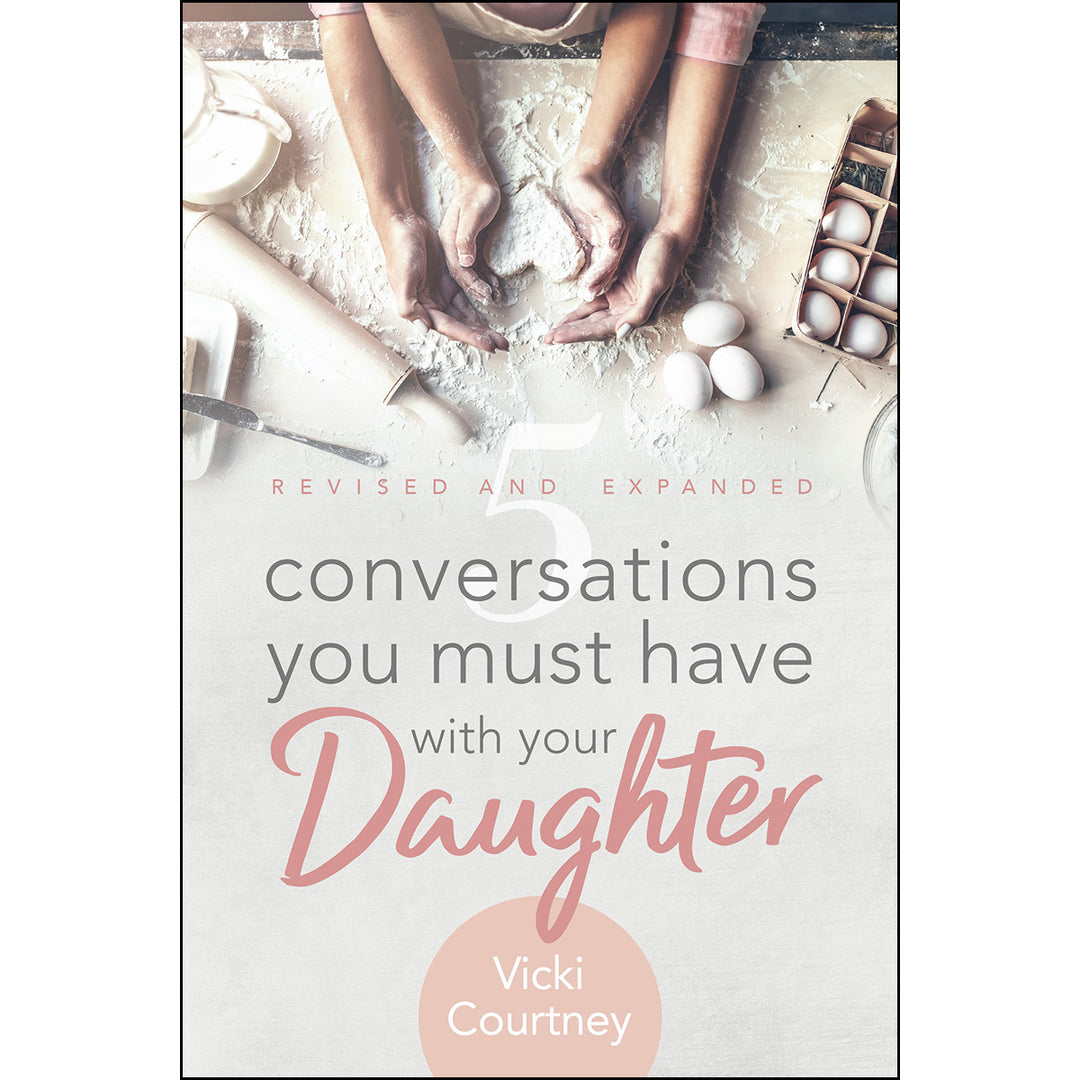 5 Conversations You Must Have With Your Daughter, Revised And Expanded Edition (Paperback)