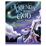 Friends with God Story Bible: Why God Loves People Like Me (Hardcover)