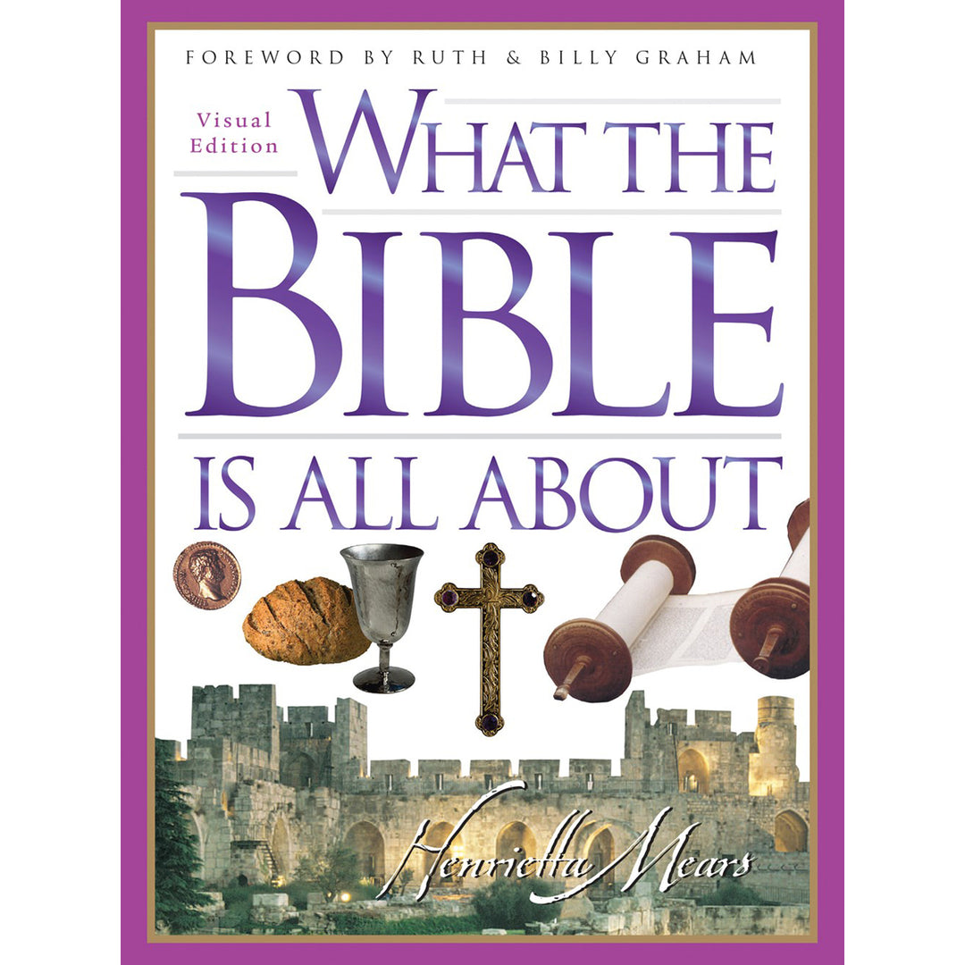 What the Bible Is All About Visual Edition (Paperback)