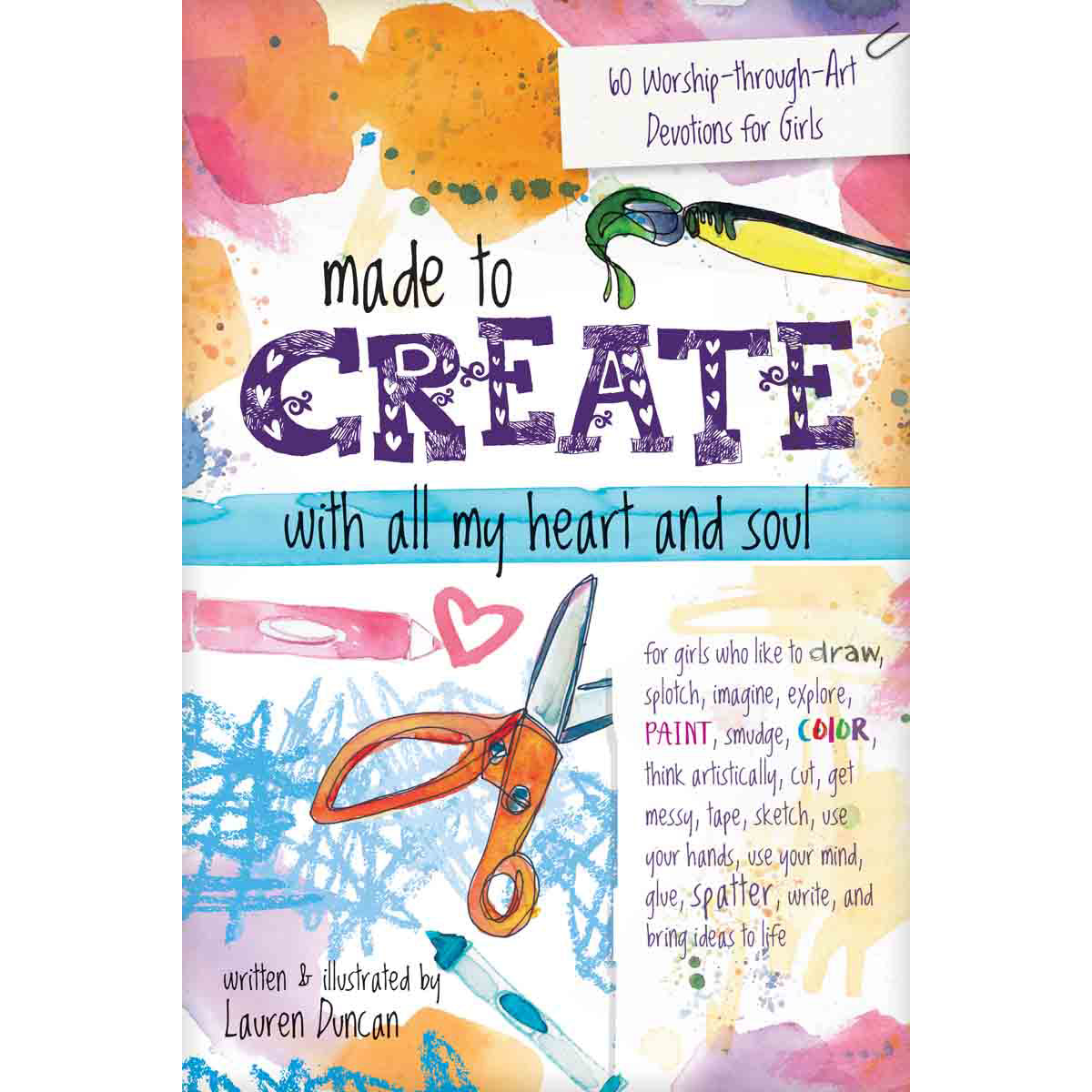 Made To Create With All My Heart And Soul (Paperback)