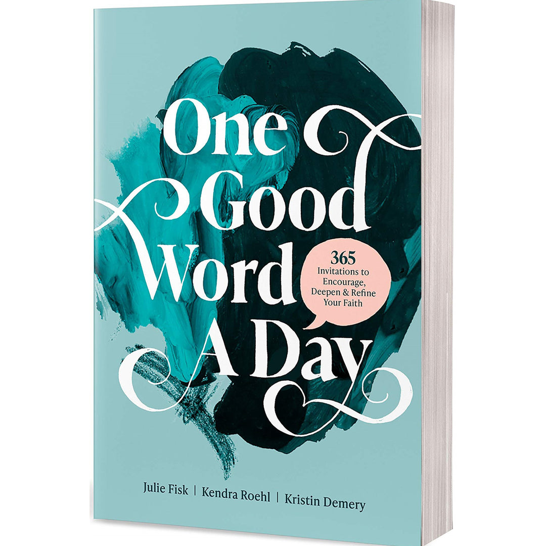 One Good Word A Day: 365 Invitations To Encourage, Deepen, Refine Your Faith (Paperback)