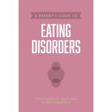A Parents Guide To Eating Disorders (Axis)(Paperback)