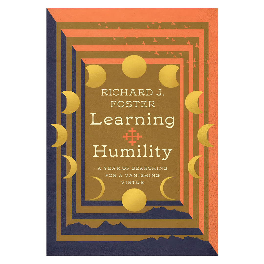 Learning Humility: A Year of Searching for a Vanishing Virtue - Renovare Resources Set HC