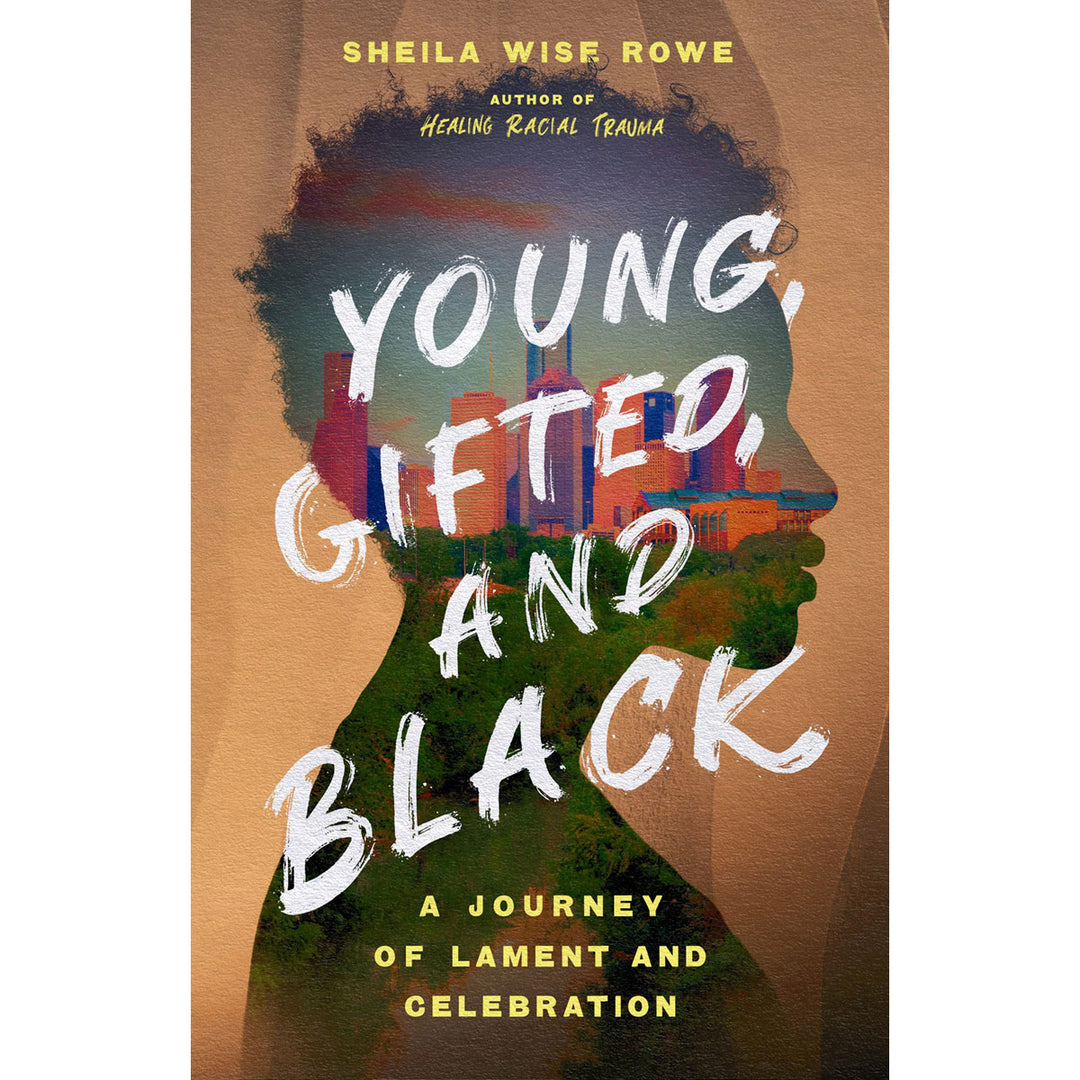 Young, Gifted, And Black: A Journey Of Lament And Celebration (Paperback)