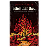 Holier Than Thou: How God's Holiness Helps Us Trust Him (Paperback)
