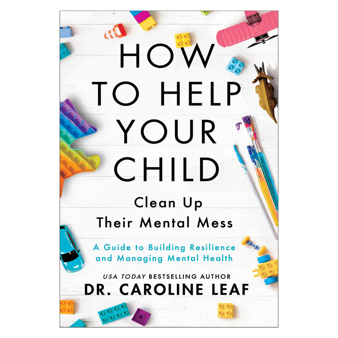 How To Help Your Child: Clean Up Their Mental Mess (Paperback)