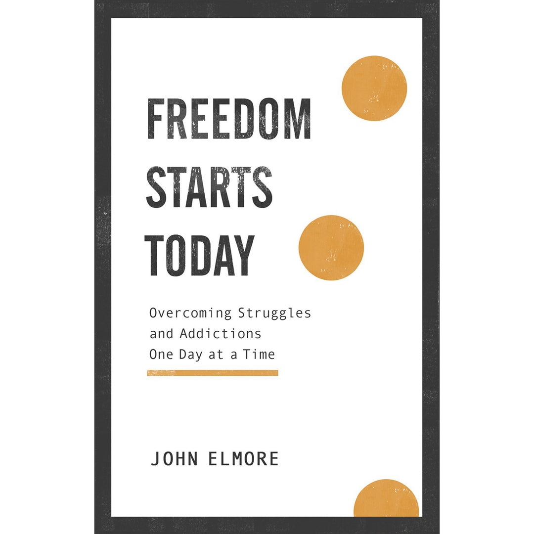 Freedom Starts Today: Overcoming Struggles And Addictions One Day At A Time (Paperback)
