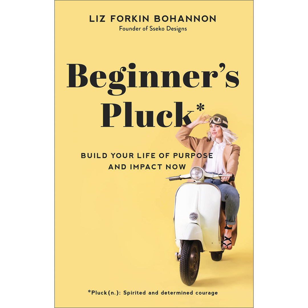 Beginner's Pluck: Build Your Life Of Purpose And Impact Now (Paperback)