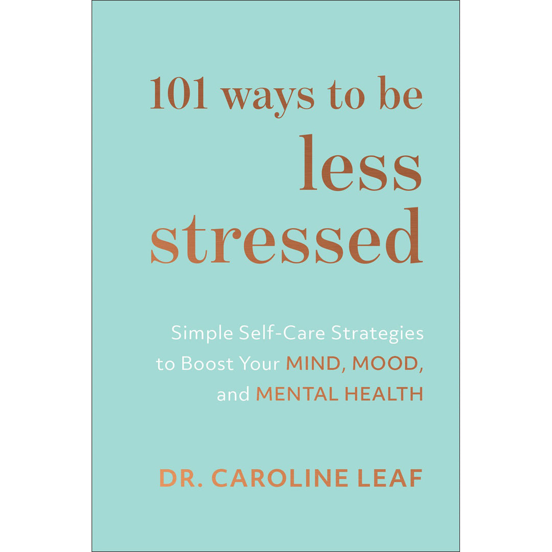 101 Ways To Be Less Stressed (Hardcover)