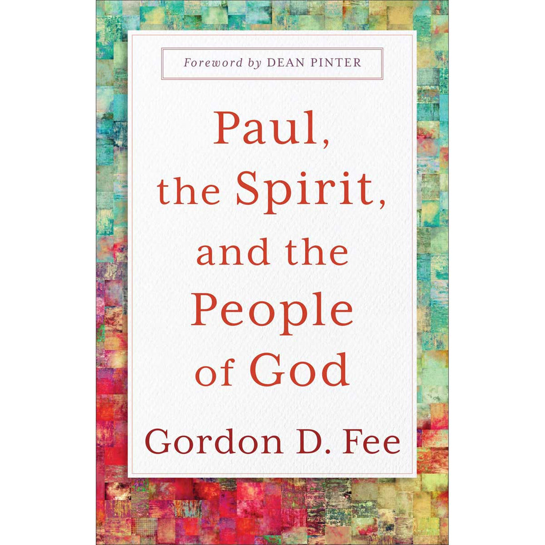 Paul, The Spirit, And The People Of God (Paperback)