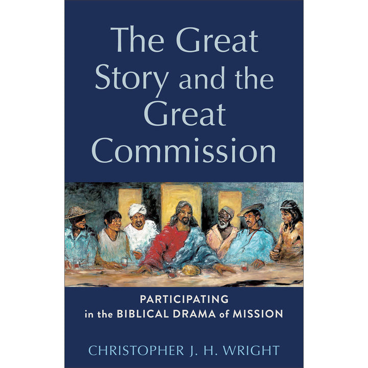 The Great Story And The Great Commission (Acadia Studies In Bible & Theology)(Hardcover)