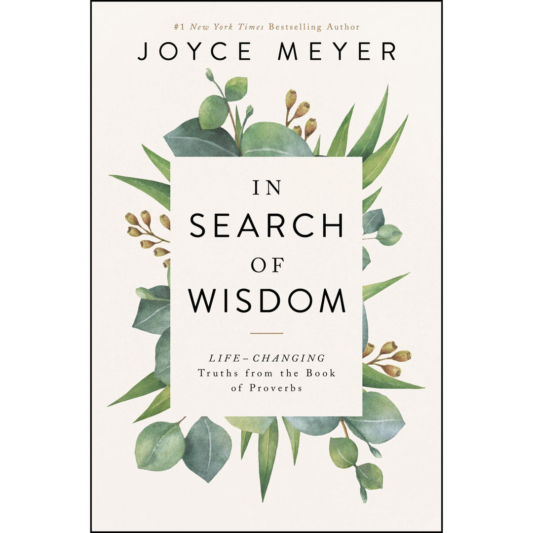 In Search Of Wisdom: Life-Changing Truths From The Book Of Proverbs (Paperback)