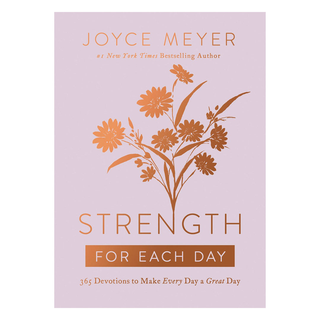 Strength For Each Day: 365 Devotions / Every Day A Great Day (Paperback)