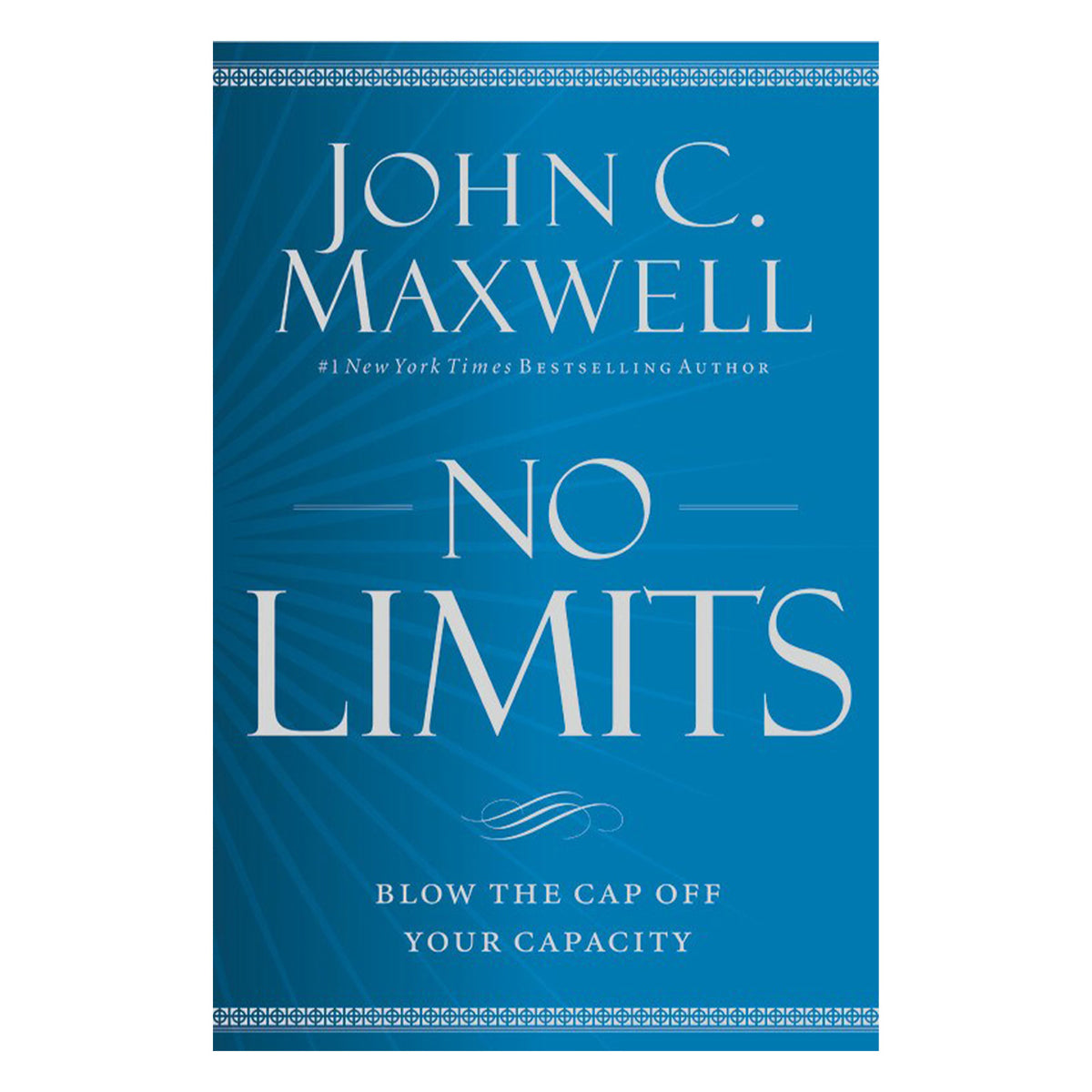 No Limits: Blow the Cap Off Your Capacity (Mass Market Paperback)