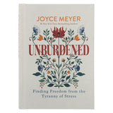 Unburdened: Finding Freedom from the Tyranny of Stress (Hardcover)