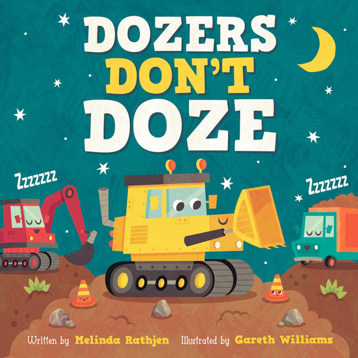 Dozers Don't Doze (Board Book)