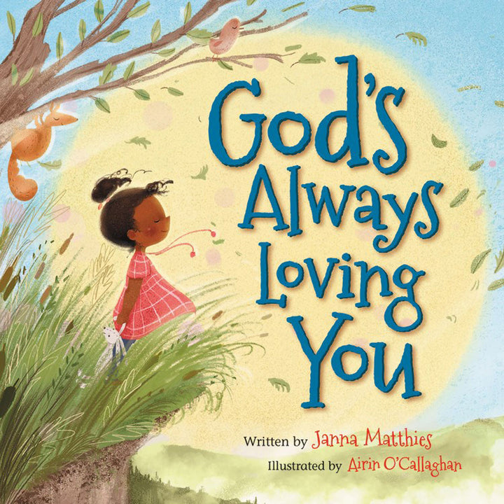 God's Always Loving You (Board Book)