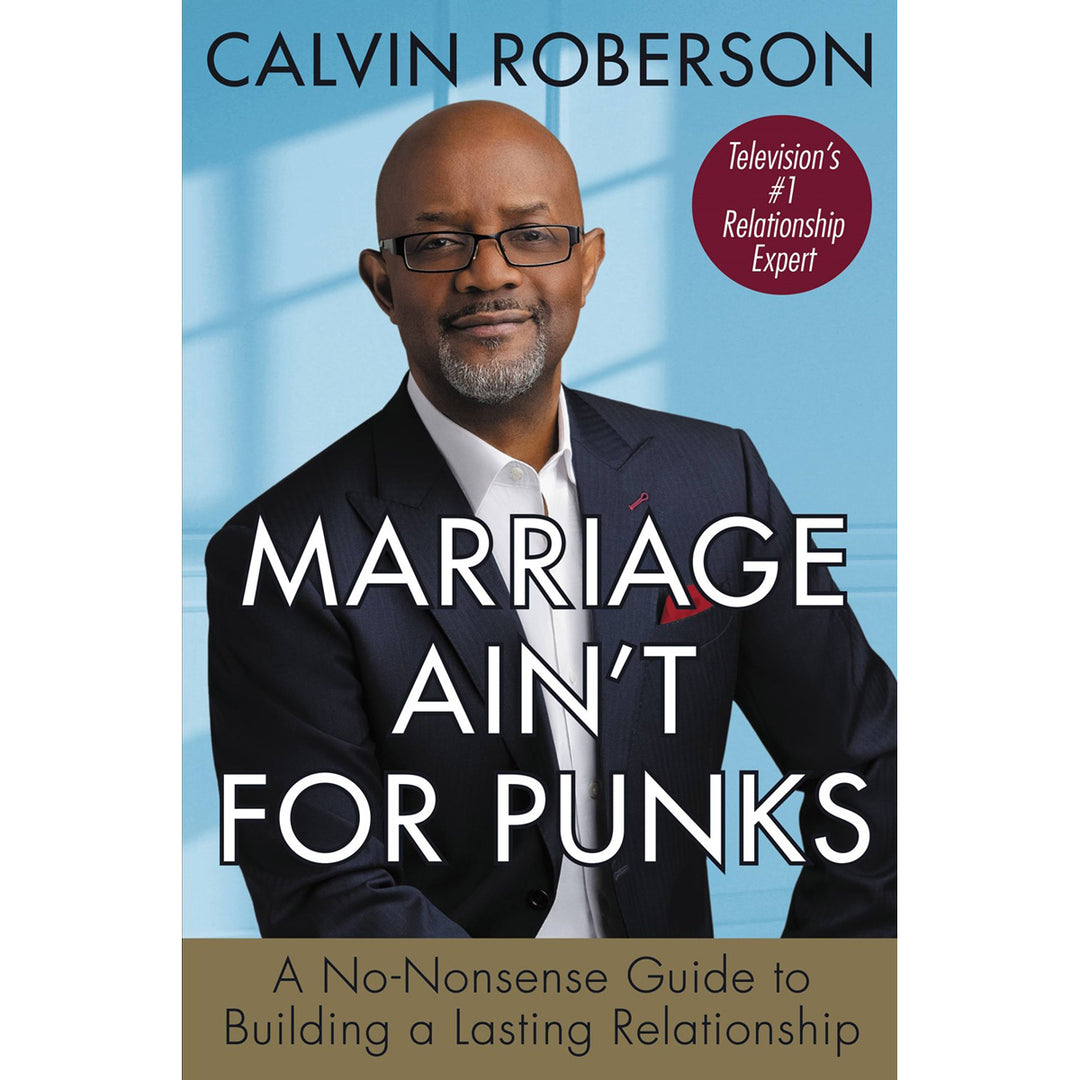 Marriage Ain't For Punks: A No-Nonsense Guide To Building A Lasting Relationship (Paperback)