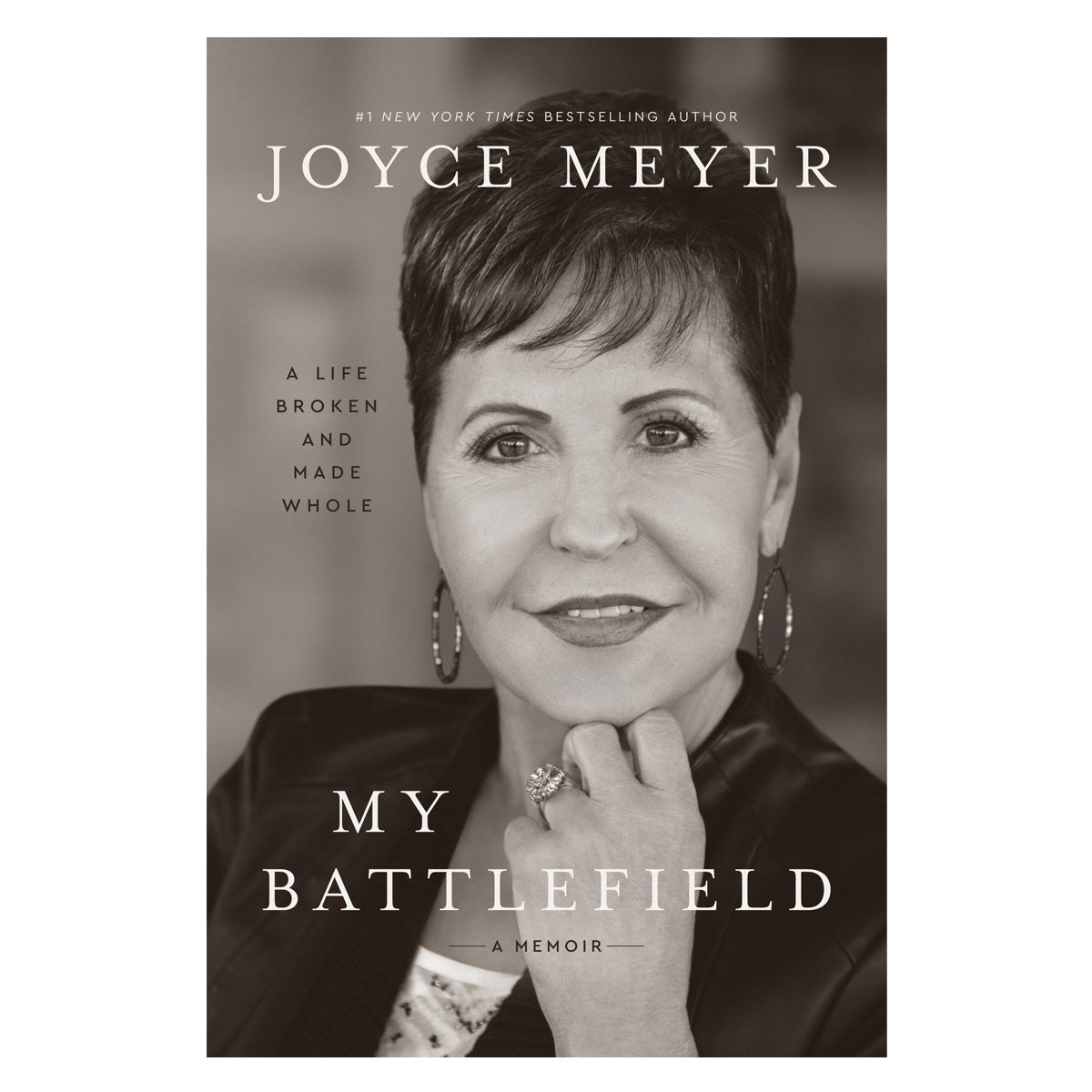 My Battlefield: A Life Broken and Made Whole (Paperback)