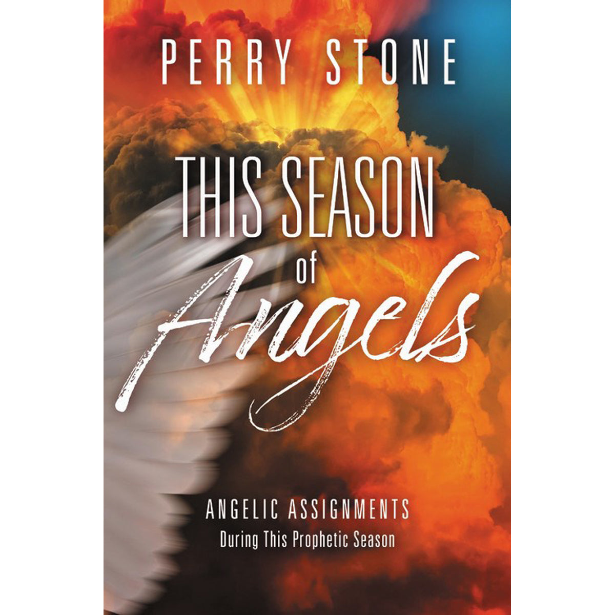 This Season Of Angels: Angelic Assignments During The Prophetic Season (Paperback)