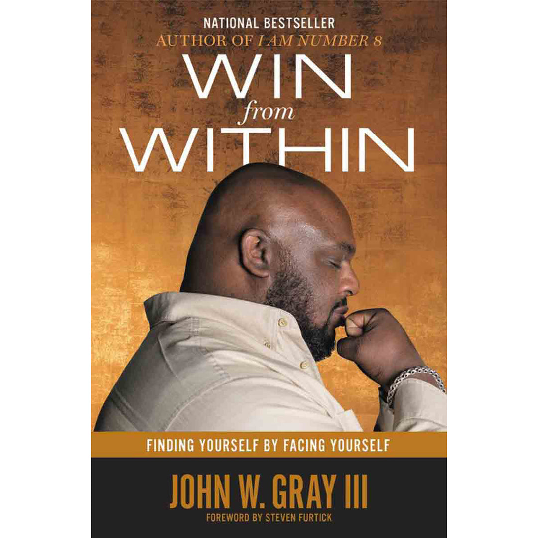 Win From Within: Finding Yourself By Facing Yourself (Paperback)