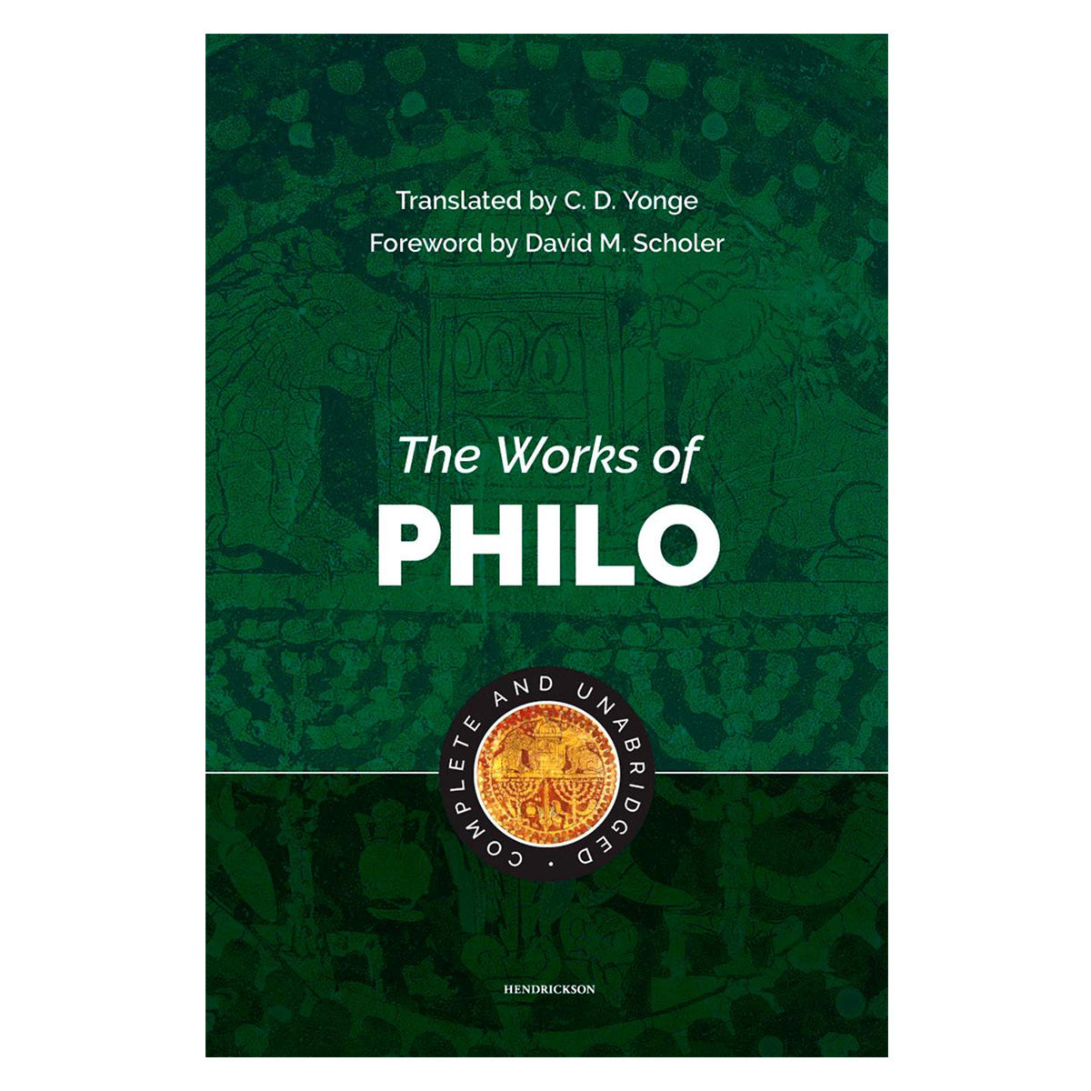 The Works of Philo: Complete and Unabridged (Hardcover)
