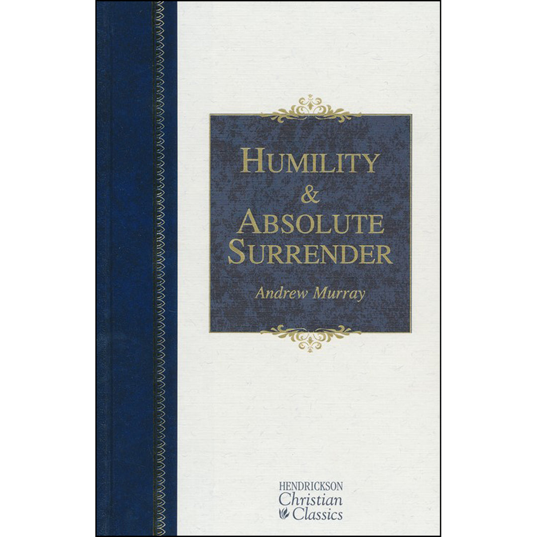 Humility And Absolute Surrender (Hendrickson Christian Classics)(Hardcover)