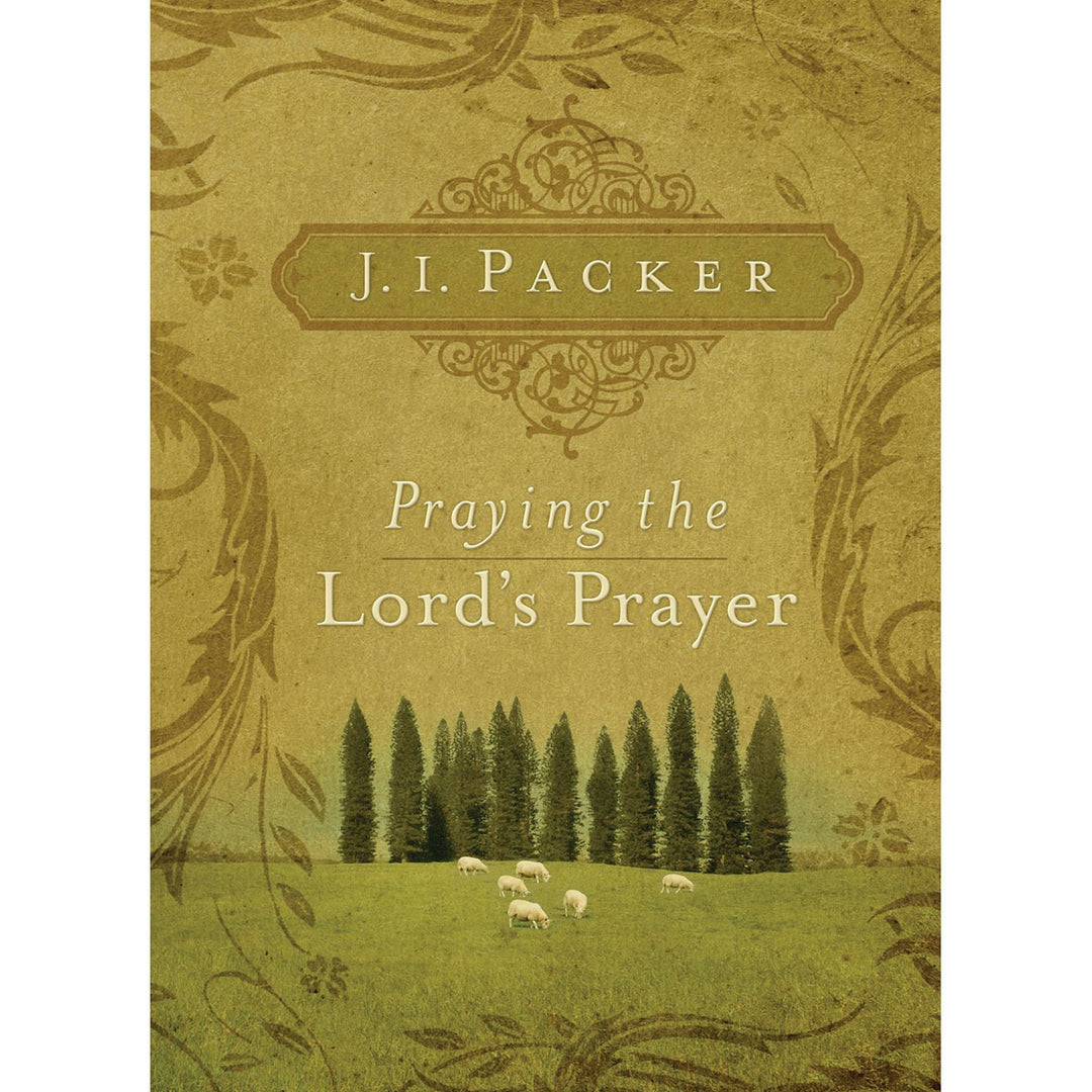 Praying The Lord's Prayer (Paperback)